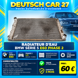 radiateur d'eau de bmw e60 phase 2
